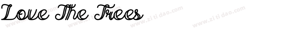 Love The Trees字体转换